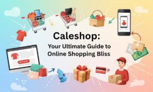 Calesshop: Your Ultimate Guide to Online Shopping Bliss