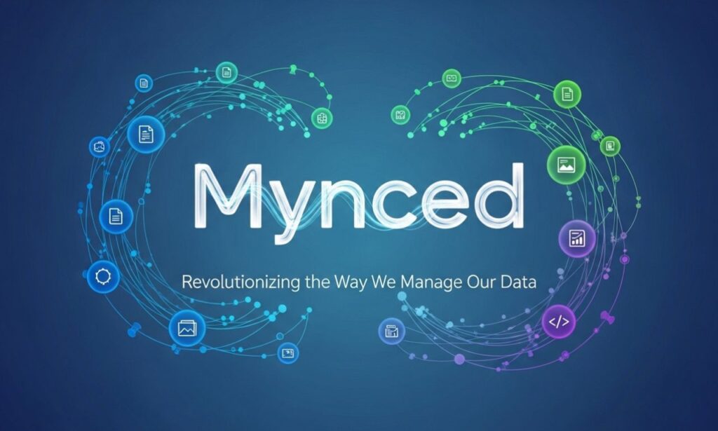 Mynced: Revolutionizing the Way We Manage Our Data